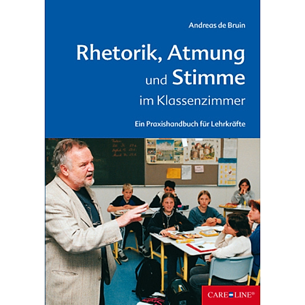 Rhetorik, Atmung und Stimme im Klassenzimmer, Andreas de Bruin