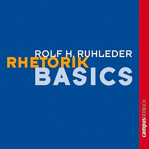 Rhetorik-Basics, Rolf Ruhleder