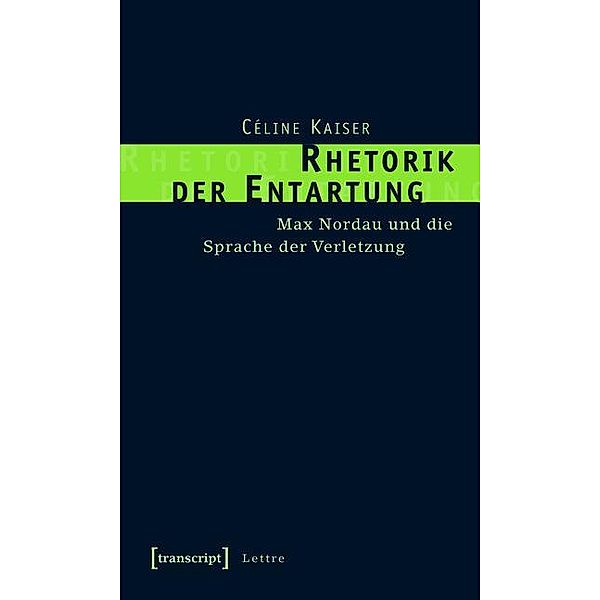 Rhetorik der Entartung / Lettre, Céline Kaiser