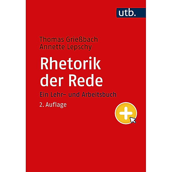 Rhetorik der Rede, Thomas Griessbach, Annette Lepschy
