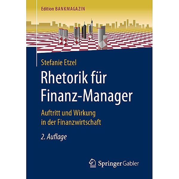 Rhetorik für Finanz-Manager, Stefanie Etzel