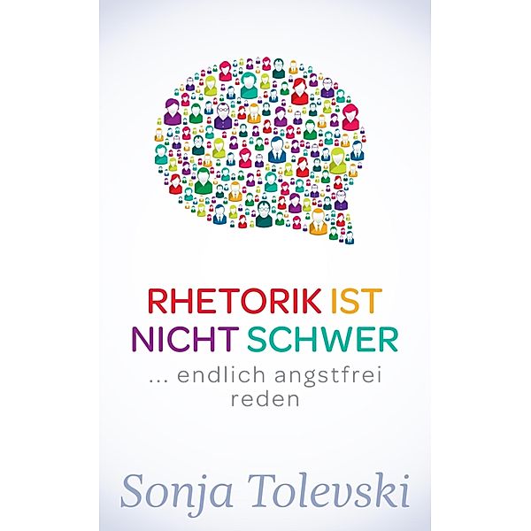 Rhetorik ist nicht schwer, Sonja Tolevski