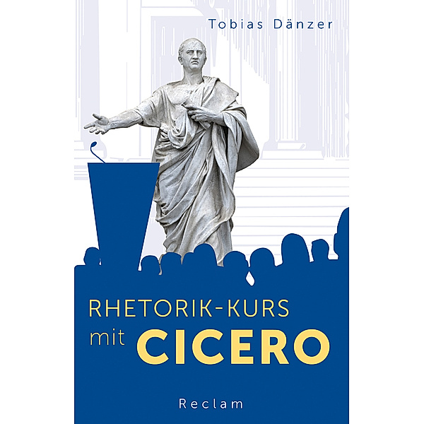 Rhetorik-Kurs mit Cicero, Tobias Dänzer