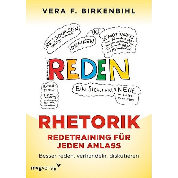 Rhetorik. Redetraining für jeden Anlass, Vera F. Birkenbihl