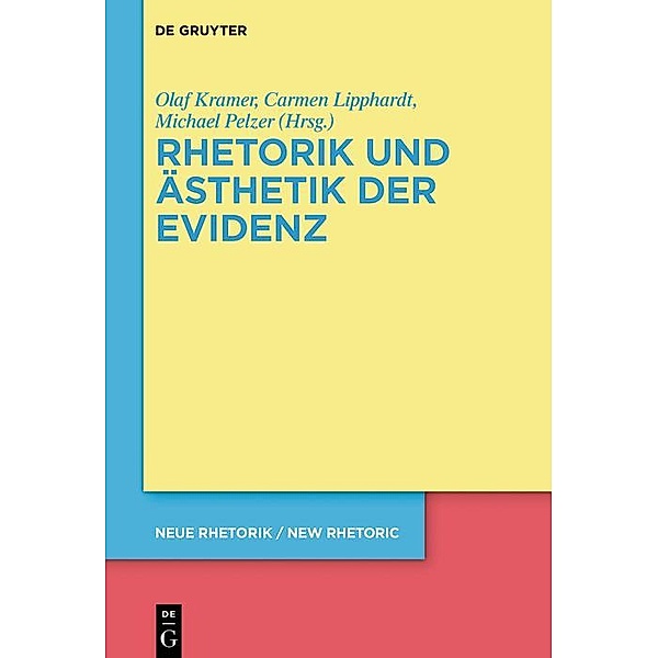 Rhetorik und Ästhetik der Evidenz / neue rhetorik / new rhetoric Bd.30