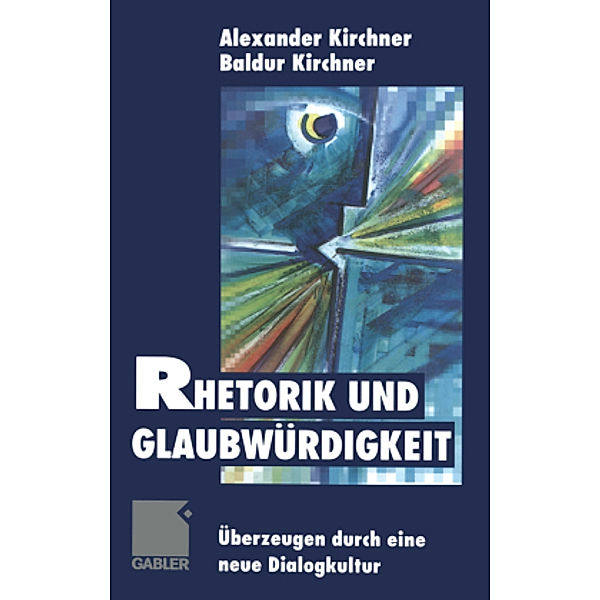 Rhetorik und Glaubwürdigkeit, Baldur Kirchner