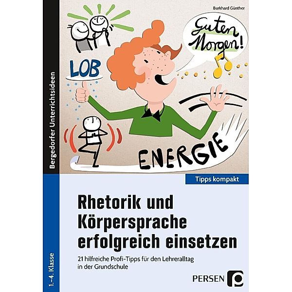 Rhetorik und Körpersprache erfolgreich einsetzen, Burkhard Günther