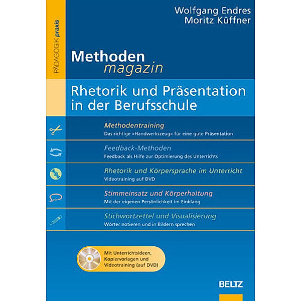 Rhetorik und Präsentation in der Berufsschule, m. DVD, Wolfgang Endres, Küffner Moritz