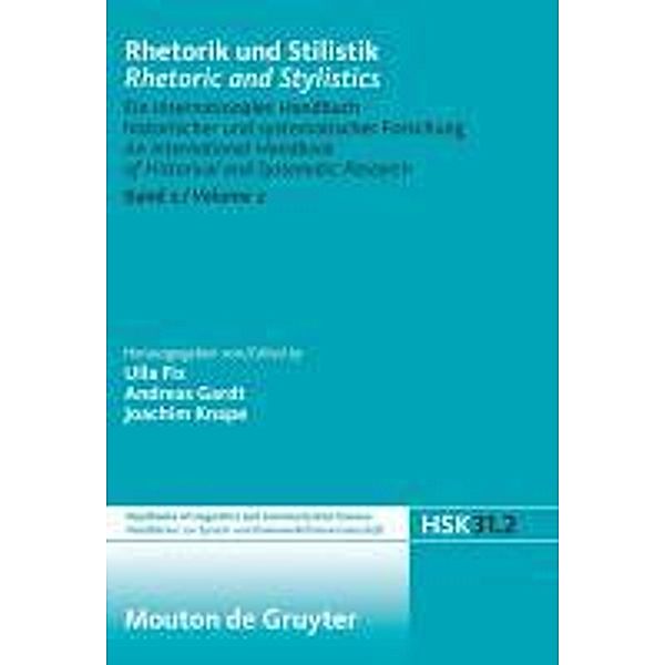 Rhetorik und Stilistik / Rhetoric and Stylistics / Handbücher zur Sprach- und Kommunikationswissenschaft / Handbooks of Linguistics and Communication Science [HSK] Bd.31/2