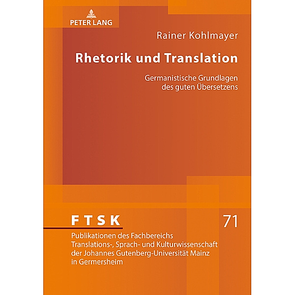 Rhetorik und Translation, Rainer Kohlmayer
