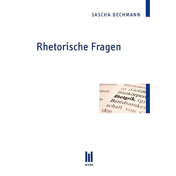 Rhetorische Fragen, Sascha Bechmann