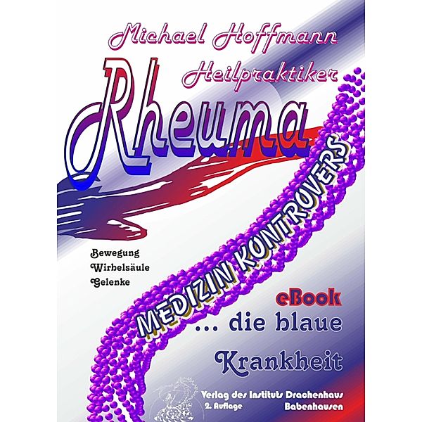 Rheuma - die blaue Krankheit, Michael Hoffmann