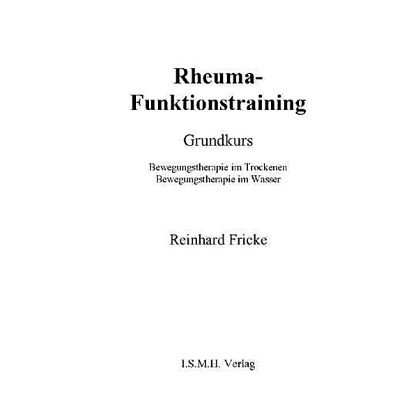 Rheuma-Funktionstraining, Reinhard Fricke