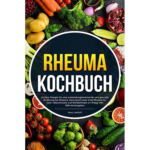 Rheuma Kochbuch, Anna Leerhoff