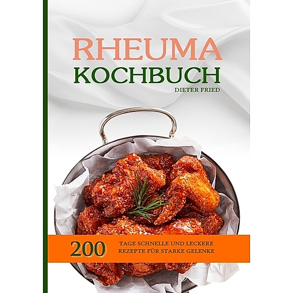 Rheuma Kochbuch, Dieter Fried