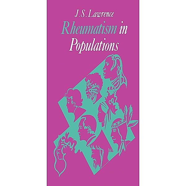 Rheumatism in Populations, J. S. Lawrence
