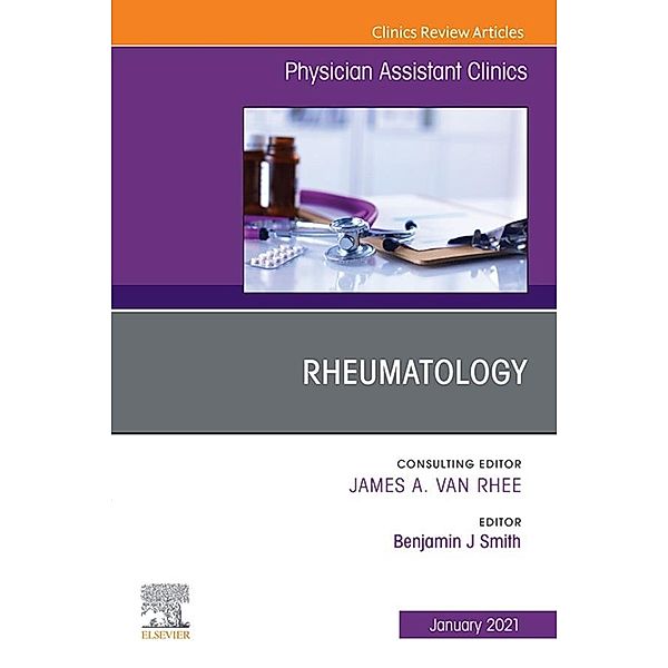 Rheumatology, An Issue of Physician Assistant Clinics EBook
