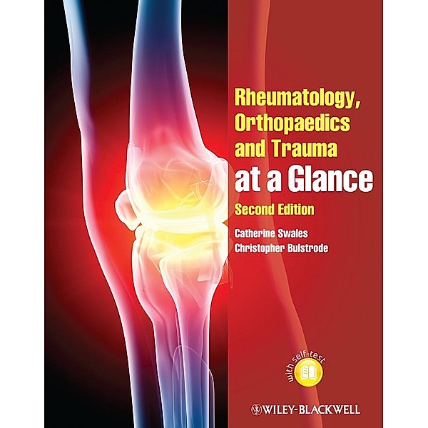 Rheumatology, Orthopaedics and Trauma at a Glance / At a Glance, Catherine Swales, Christopher Bulstrode