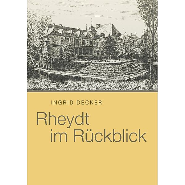 Rheydt im Rückblick, Ingrid Decker