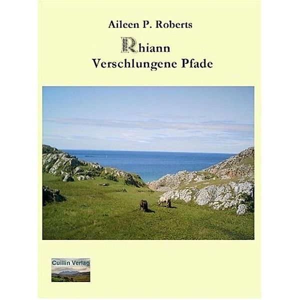 Rhiann - Verschlungene Pfade, Aileen P Roberts