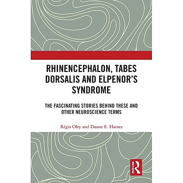 Rhinencephalon, Tabes dorsalis and Elpenor's Syndrome, Régis Olry, Duane E. Haines