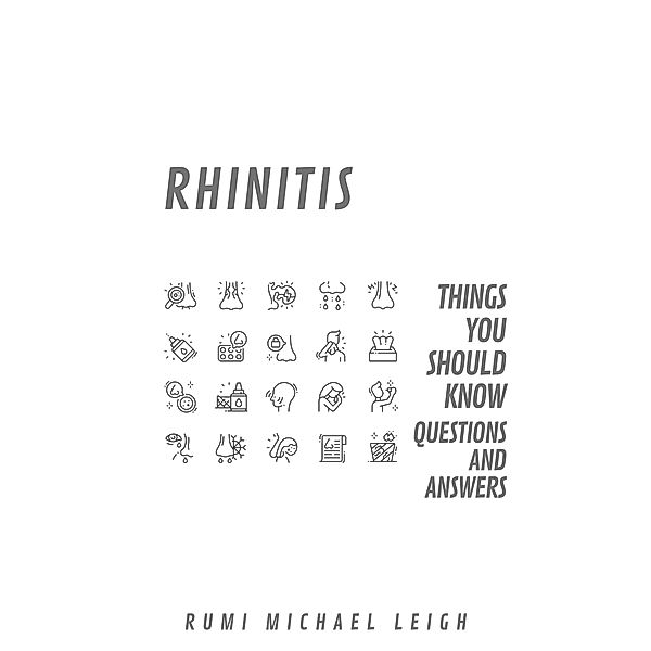 Rhinitis, Rumi Michael Leigh