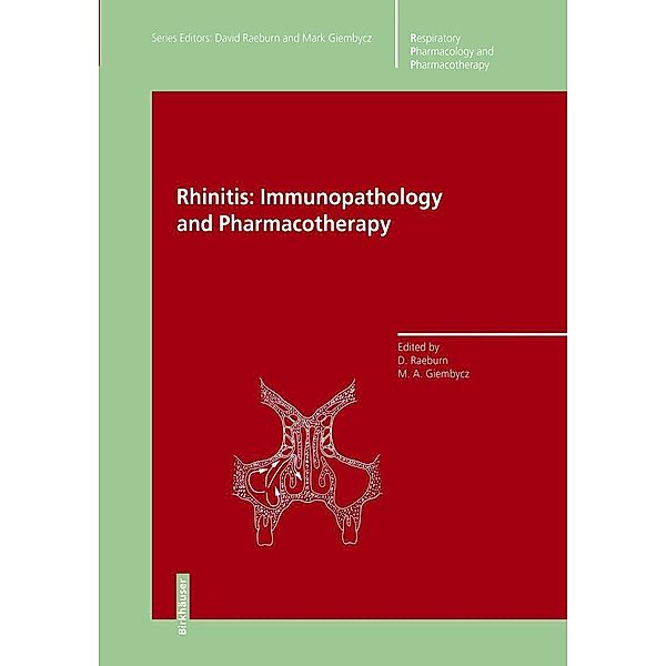 Rhinitis: Immunopathology and Pharmacotherapy / Respiratory Pharmacology and Pharmacotherapy