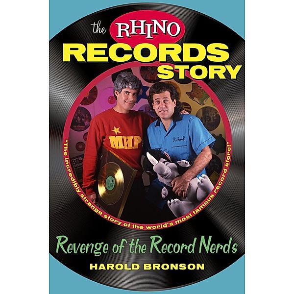 Rhino Records Story, Harold Bronson