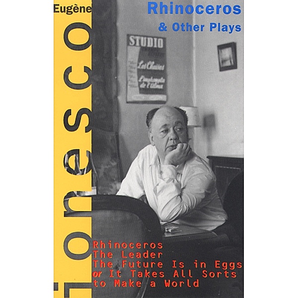 Rhinoceros and Other Plays, Eugène Ionesco