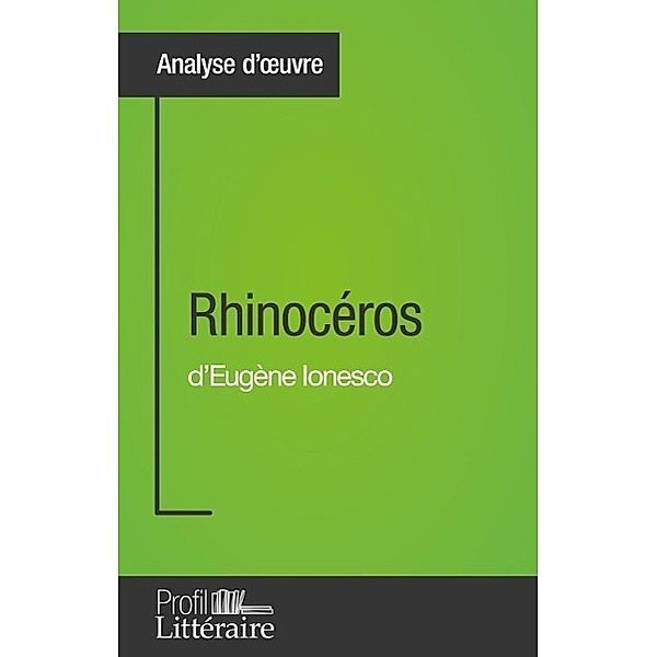 Rhinocéros d'Eugène Ionesco (Analyse approfondie), Niels Thorez, Profil-Litteraire. Fr
