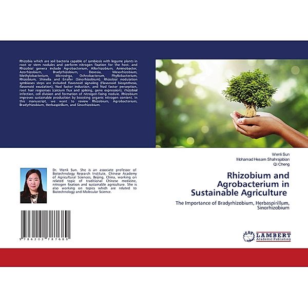 Rhizobium and Agrobacterium in Sustainable Agriculture, Wenli Sun, Mohamad Hesam Shahrajabian, Qi Cheng