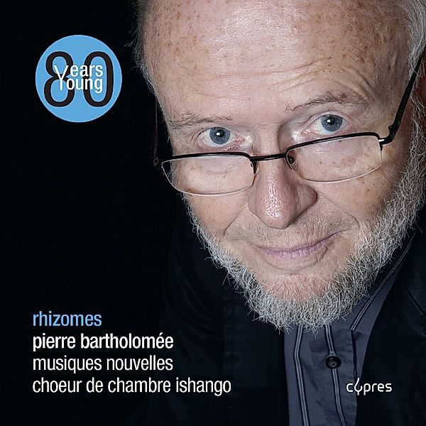 Rhizomes, Pierre Bartholomée, Musiques Nouvelles