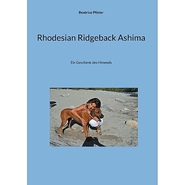 Rhodesian Ridgeback Ashima, Beatrice Pfister