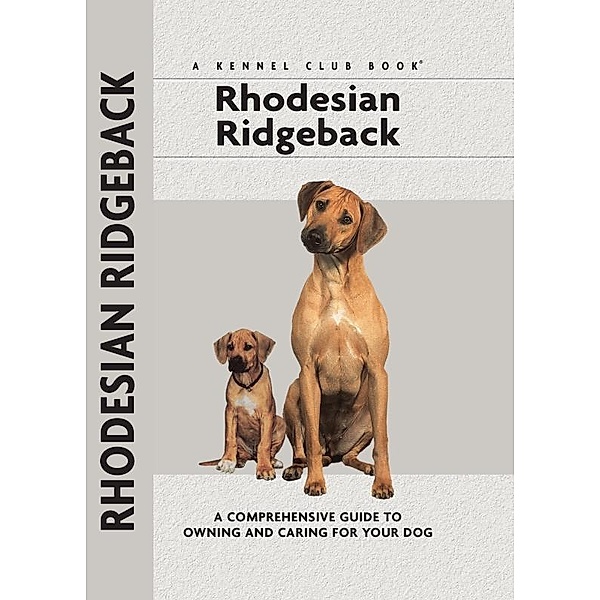 Rhodesian Ridgeback / Comprehensive Owner's Guide, Ann Chamberlain
