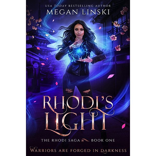 Rhodi's Light (The Rhodi Saga, #1) / The Rhodi Saga, Megan Linski