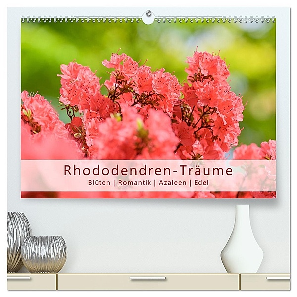 Rhododendren-Träume, Blüten, Romantik, Azaleen, Edel (hochwertiger Premium Wandkalender 2025 DIN A2 quer), Kunstdruck in Hochglanz, Calvendo, Rainer Plett