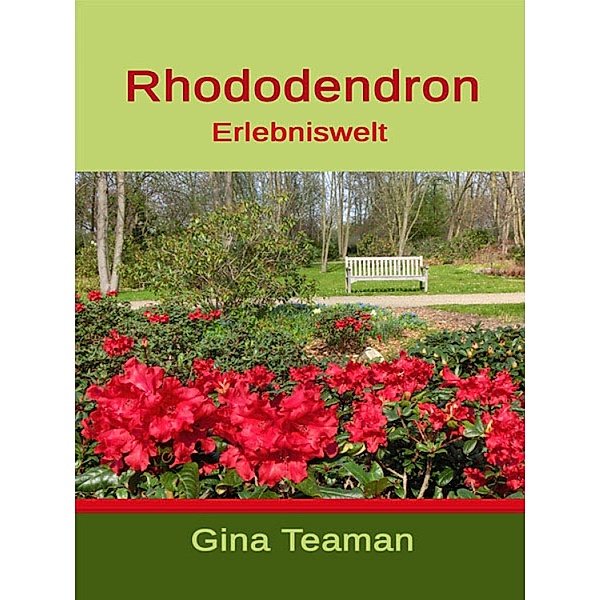 Rhododendron Erlebniswelt, Gina Teaman