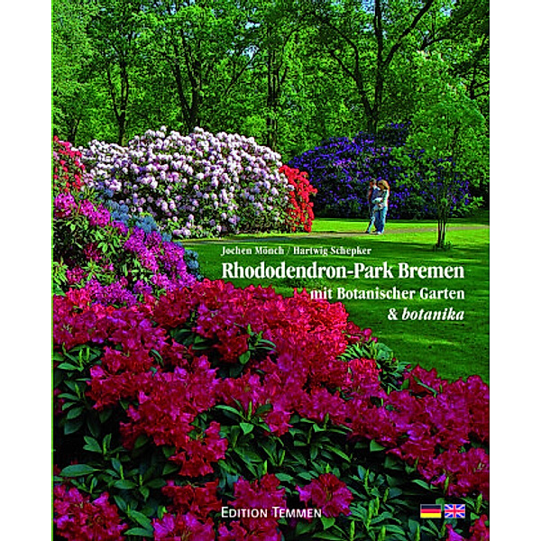 Rhododendron-Park Bremen und Botanischer Garten, Jochen Mönch, Hartwig Schepker