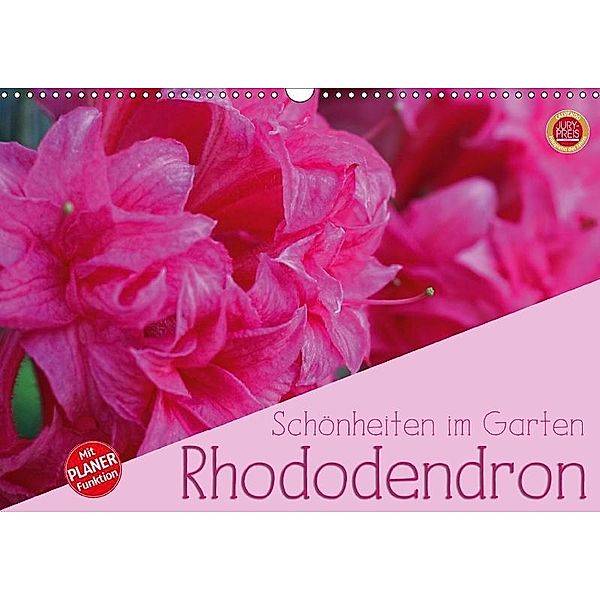 Rhododendron Schönheiten im Garten (Wandkalender 2017 DIN A3 quer), Martina Cross