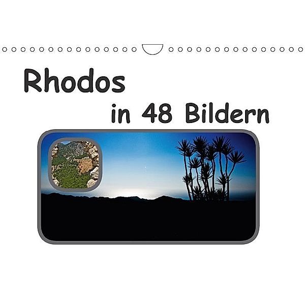 Rhodos in 48 Bildern (Wandkalender 2017 DIN A4 quer), Dominik Lewald