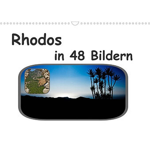 Rhodos in 48 Bildern (Wandkalender 2022 DIN A3 quer), Dominik Lewald