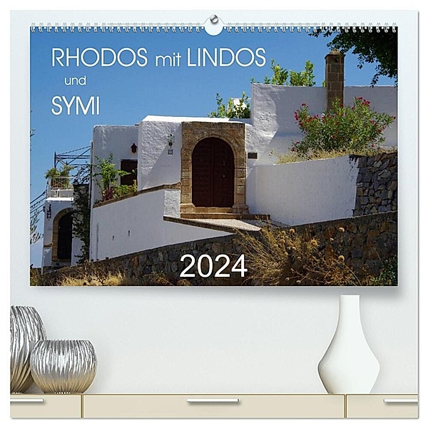Rhodos mit Lindos und Symi (hochwertiger Premium Wandkalender 2024 DIN A2 quer), Kunstdruck in Hochglanz, Thilo Seidel