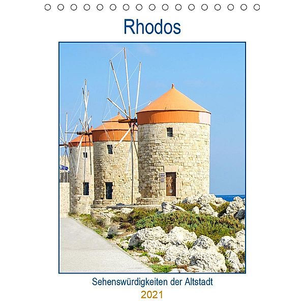 Rhodos - Sehenswürdigkeiten der Altstadt (Tischkalender 2021 DIN A5 hoch), Nina Schwarze