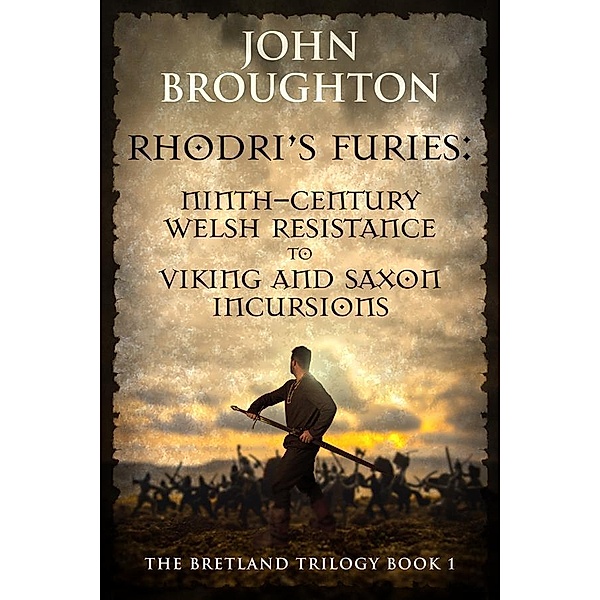 Rhodri's Furies / The Bretland Trilogy Bd.1, John Broughton