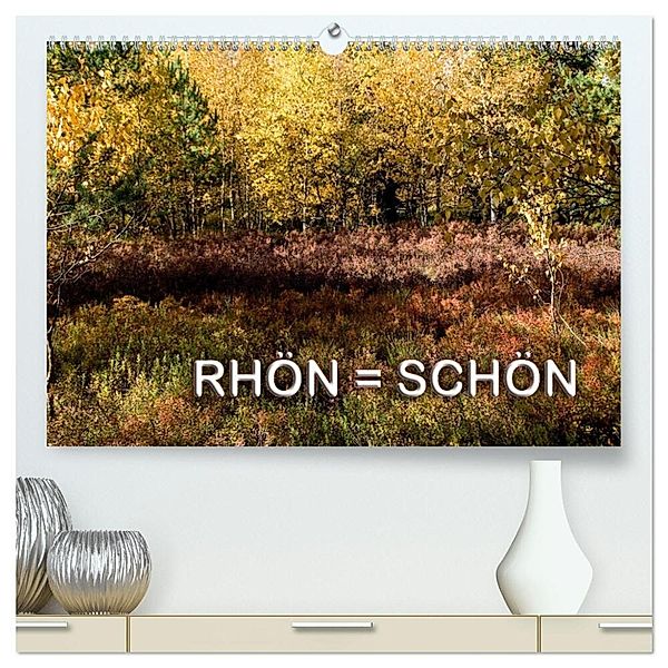 RHÖN = SCHÖN (hochwertiger Premium Wandkalender 2024 DIN A2 quer), Kunstdruck in Hochglanz, Gerhard Zinn