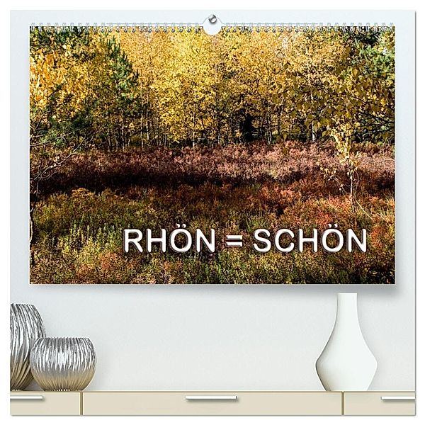 RHÖN = SCHÖN (hochwertiger Premium Wandkalender 2025 DIN A2 quer), Kunstdruck in Hochglanz, Calvendo, Gerhard Zinn