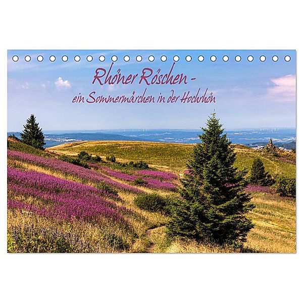 Rhöner Röschen - ein Sommermärchen in der Hochrhön (Tischkalender 2024 DIN A5 quer), CALVENDO Monatskalender, Hans Pfleger