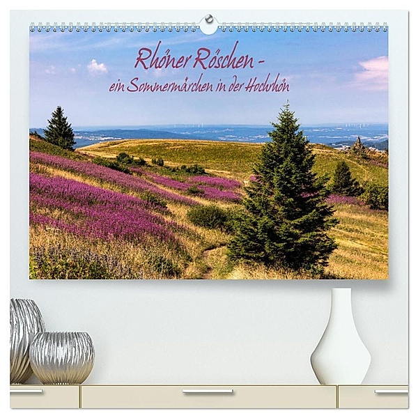 Rhöner Röschen - ein Sommermärchen in der Hochrhön (hochwertiger Premium Wandkalender 2024 DIN A2 quer), Kunstdruck in Hochglanz, Hans Pfleger