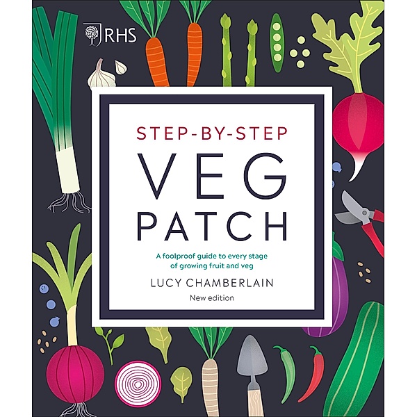 RHS Step-by-Step Veg Patch, Lucy Chamberlain