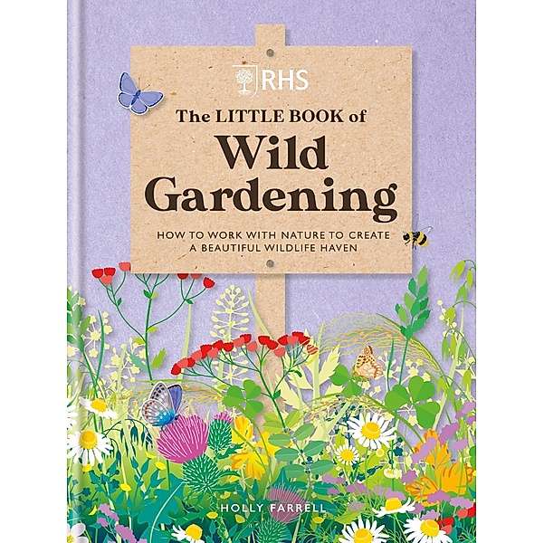 RHS The Little Book of Wild Gardening, Holly Farrell